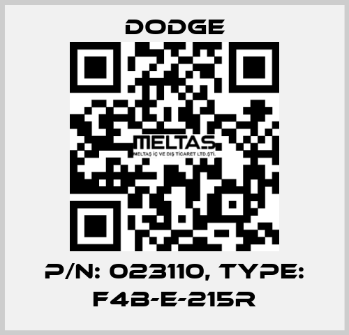P/N: 023110, Type: F4B-E-215R Dodge