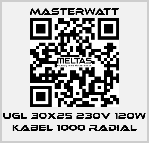 ugl 30x25 230v 120w Kabel 1000 radial Masterwatt