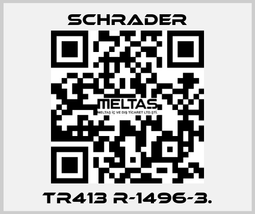TR413 R-1496-3. Schrader