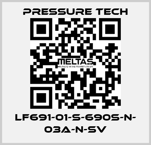 LF691-01-S-690S-N- 03A-N-SV Pressure Tech