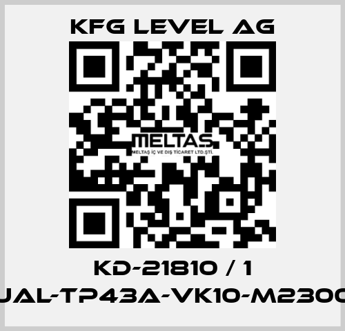 KD-21810 / 1 UAL-TP43A-VK10-M2300 KFG Level AG