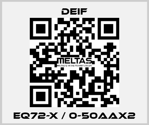 EQ72-x / 0-50AAX2 Deif