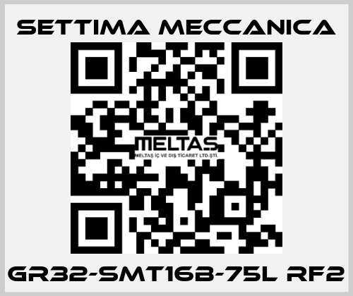 GR32-SMT16B-75L RF2 Settima Meccanica