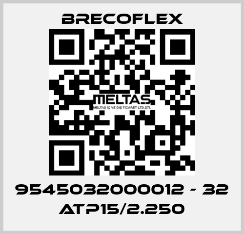 9545032000012 - 32 ATP15/2.250 Brecoflex
