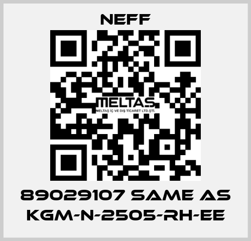 89029107 same as KGM-N-2505-RH-EE Neff