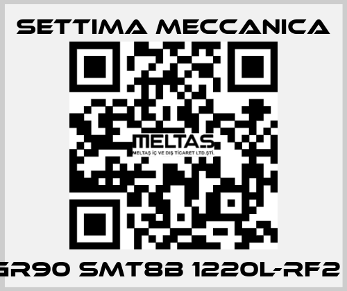 GR90 SMT8B 1220L-RF2 1 Settima Meccanica