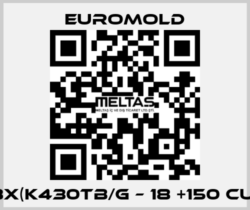 3x(K430TB/G – 18 +150 CU) EUROMOLD