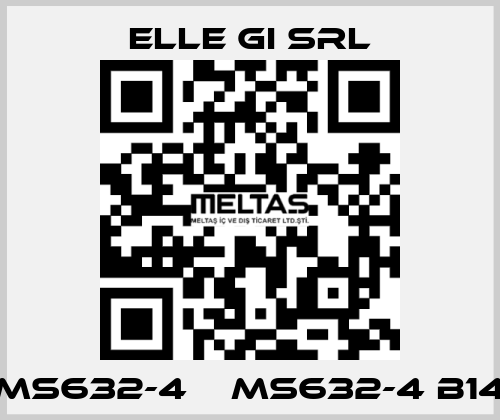 MS632-4    MS632-4 B14 ELLE GI SRL