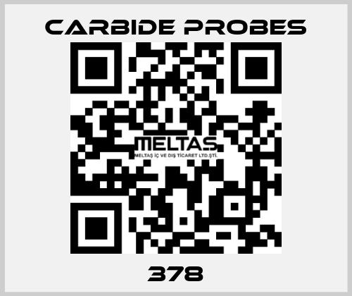 378 Carbide Probes