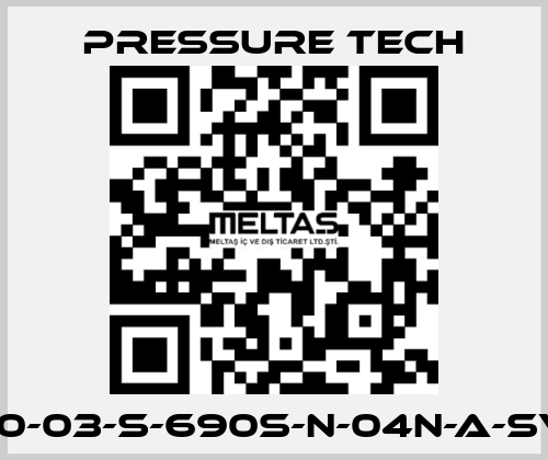 LF690-03-S-690S-N-04N-A-SV-074 Pressure Tech
