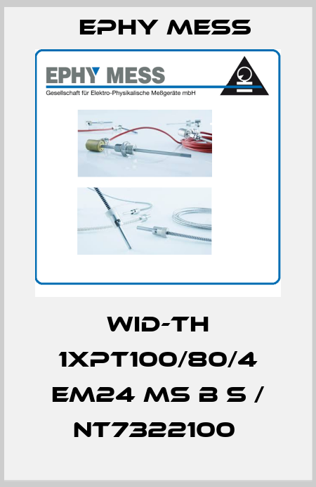 WID-TH 1xPT100/80/4 EM24 MS B S / NT7322100  Ephy Mess