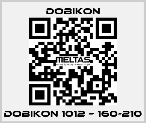 DOBIKON 1012 – 160-210 DOBIKON