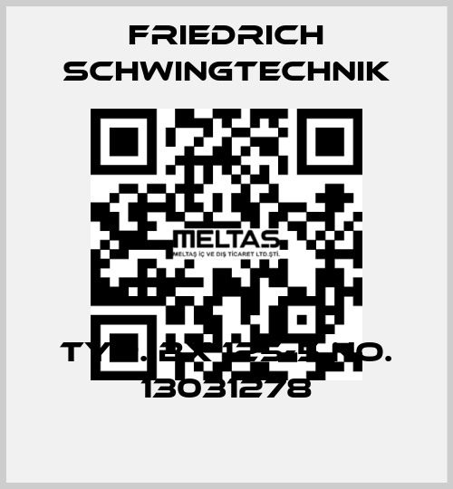 Typ. BX 125-5 No. 13031278 Friedrich Schwingtechnik