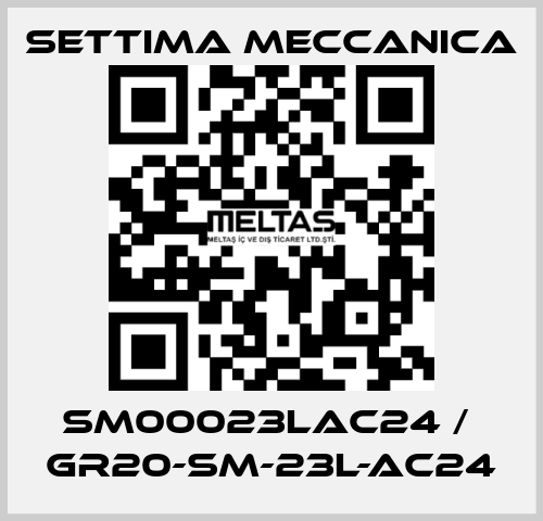 SM00023LAC24 /  GR20-SM-23L-AC24 Settima Meccanica