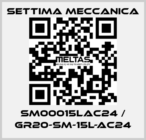 SM00015LAC24 / GR20-SM-15L-AC24 Settima Meccanica