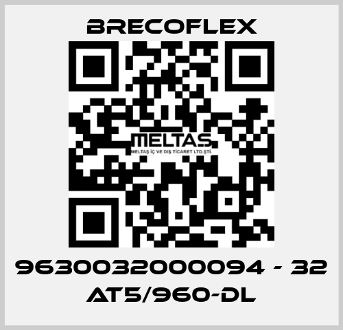 9630032000094 - 32 AT5/960-DL Brecoflex