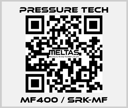 Mf400 / Srk-Mf Pressure Tech