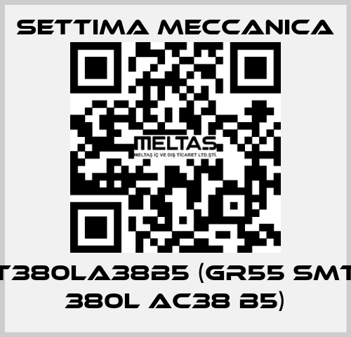 T380LA38B5 (GR55 SMT 380L AC38 B5) Settima Meccanica