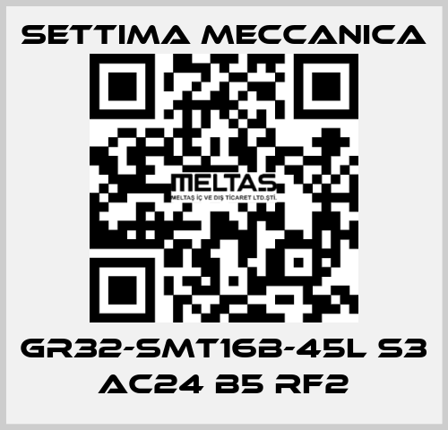 GR32-SMT16B-45L S3 AC24 B5 RF2 Settima Meccanica