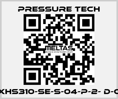 XHS310-SE-S-04-P-2- D-C Pressure Tech