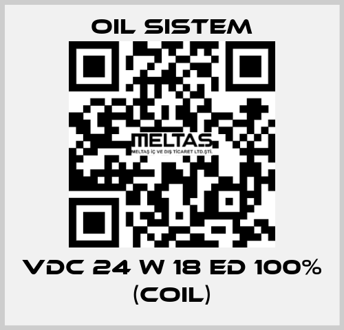 Vdc 24 W 18 ED 100% (coil) Oil Sistem