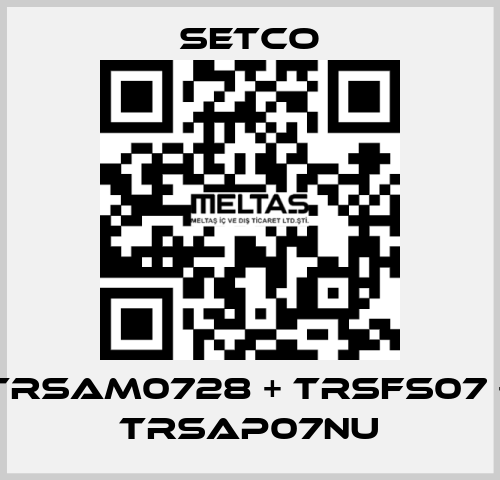 TRSAM0728 + TRSFS07 + TRSAP07NU SETCO