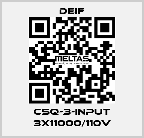 CSQ-3-INPUT 3X11000/110V Deif