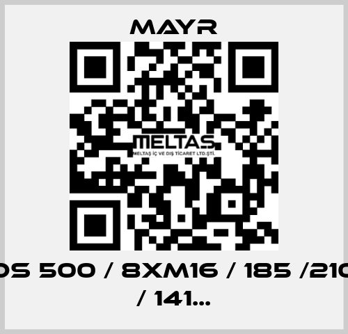 DS 500 / 8xM16 / 185 /210 / 141... Mayr