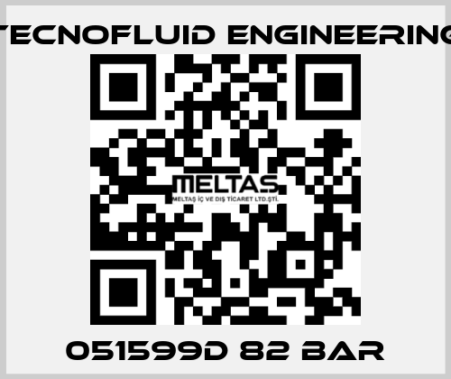 051599D 82 BAR Tecnofluid Engineering