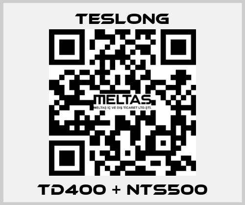 TD400 + NTS500 Teslong