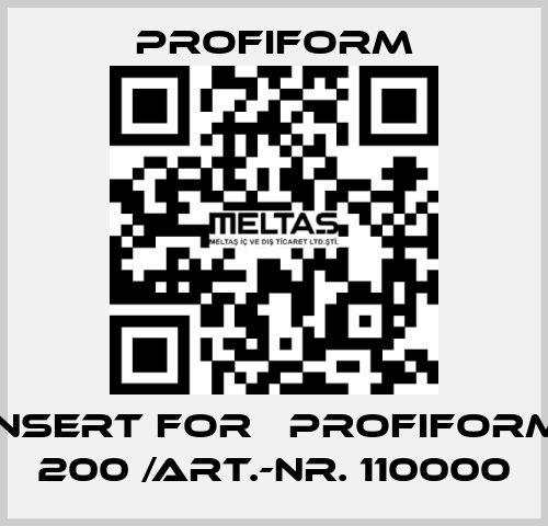 insert for 	Profiform 200 /Art.-Nr. 110000 Profiform