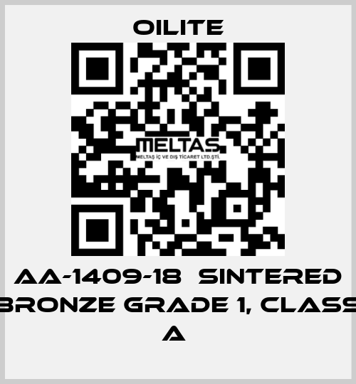 AA-1409-18  Sintered Bronze Grade 1, class A  Oilite
