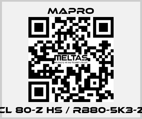 CL 80-Z HS / RB80-5K3-Z Mapro