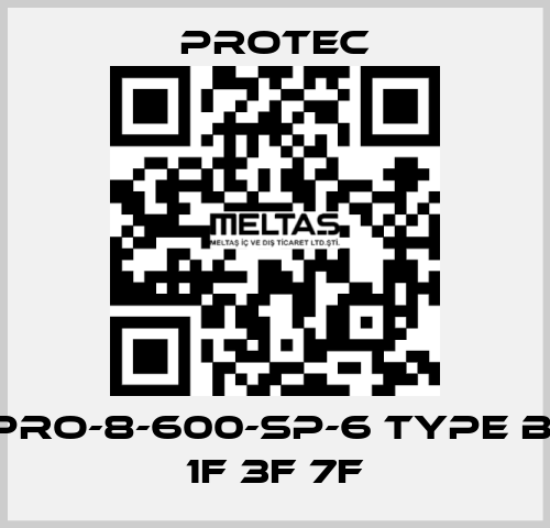 PRO-8-600-SP-6 TYPE B: 1F 3F 7F Protec