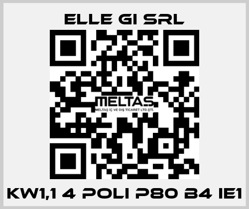 KW1,1 4 POLI P80 B4 IE1 ELLE GI SRL