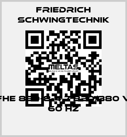 FHE 850-8-4.7 220/380 V 60 Hz Friedrich Schwingtechnik
