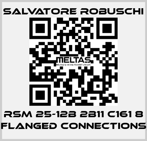 RSM 25-12B 2B11 C161 8 (flanged connections) SALVATORE ROBUSCHI