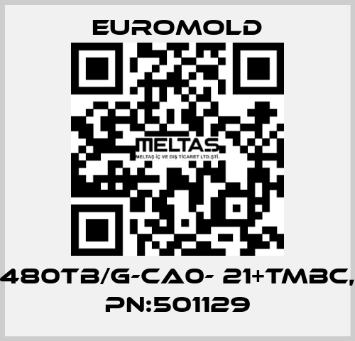 480TB/G-CA0- 21+TMBC, PN:501129 EUROMOLD