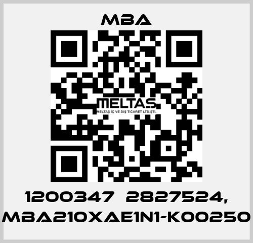 1200347  2827524, MBA210XAE1N1-K00250 MBA