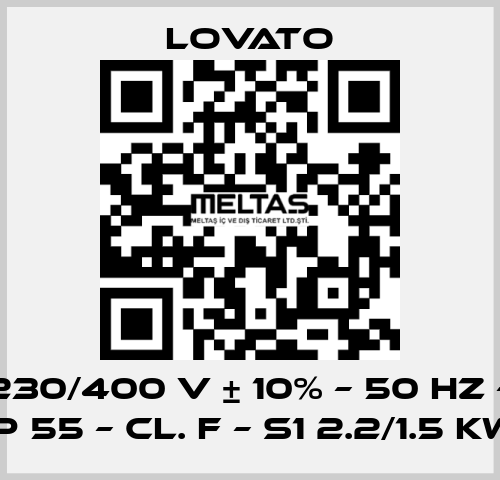 230/400 V ± 10% – 50 HZ – IP 55 – Cl. F – S1 2.2/1.5 KW Lovato