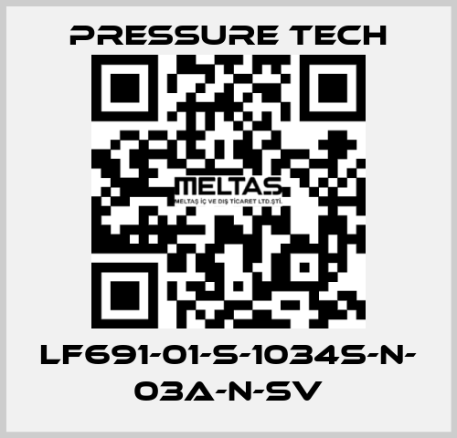 LF691-01-S-1034S-N- 03A-N-SV Pressure Tech