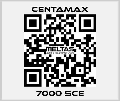 7000 SCE CENTAMAX