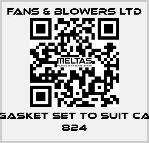 Gasket set to suit CA 824 Fans & Blowers Ltd