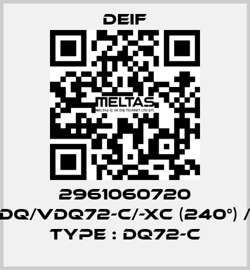 2961060720 DQ/VDQ72-c/-xc (240°) / Type : DQ72-c Deif