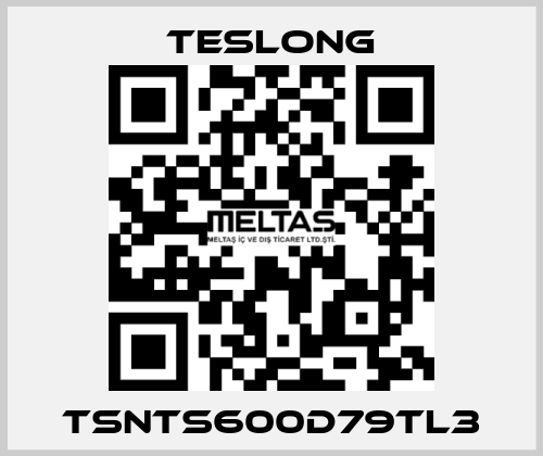 TSNTS600D79TL3 Teslong