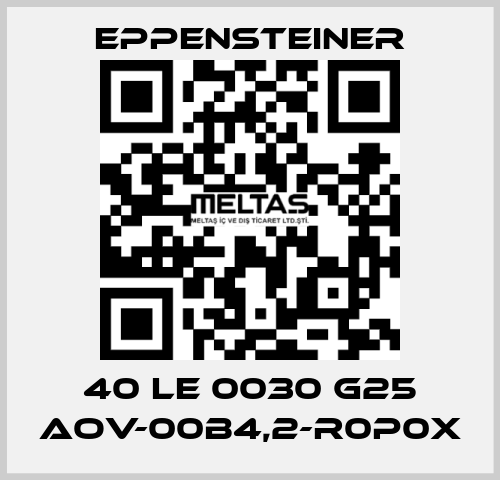40 LE 0030 G25 AOV-00B4,2-R0P0X Eppensteiner