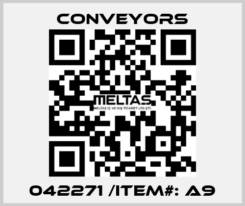 042271 /Item#: A9 Conveyors