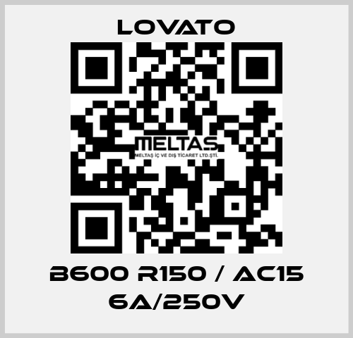 B600 R150 / AC15 6A/250V Lovato