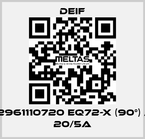 2961110720 EQ72-x (90°) / 20/5A Deif