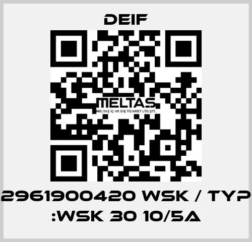 2961900420 WSK / Typ :WSK 30 10/5A Deif